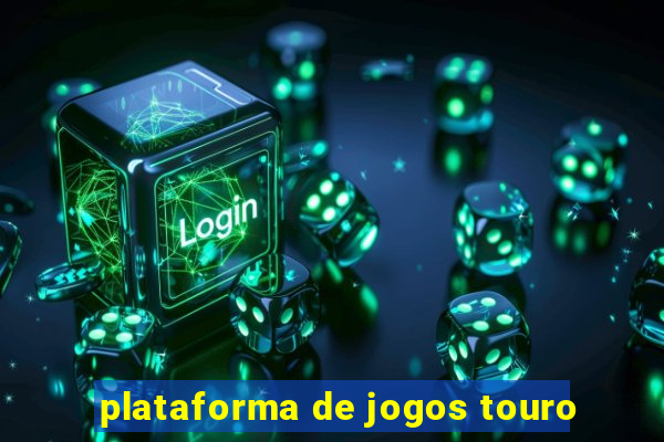 plataforma de jogos touro