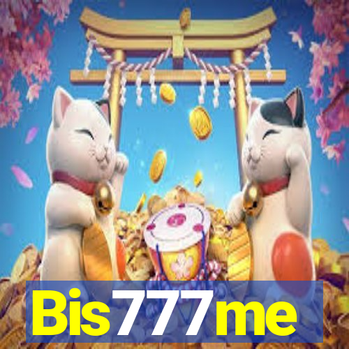 Bis777me