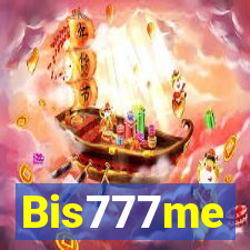 Bis777me