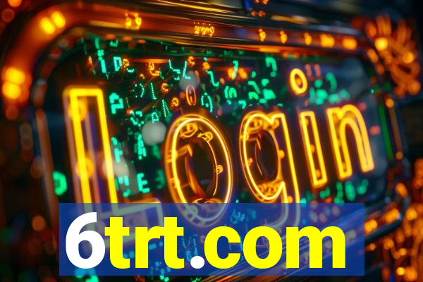 6trt.com