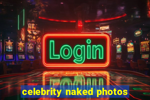 celebrity naked photos