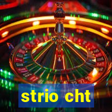 strio cht