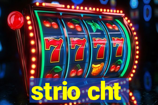 strio cht