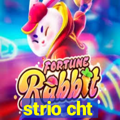 strio cht