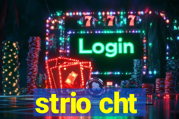 strio cht