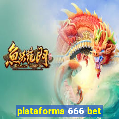 plataforma 666 bet