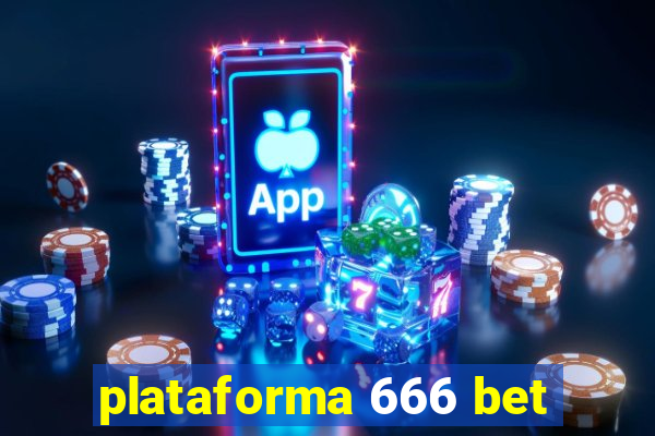 plataforma 666 bet