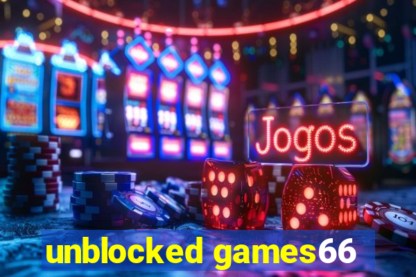 unblocked games66