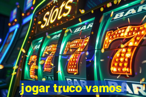 jogar truco vamos