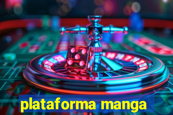 plataforma manga