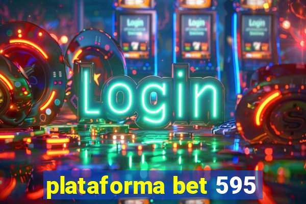 plataforma bet 595