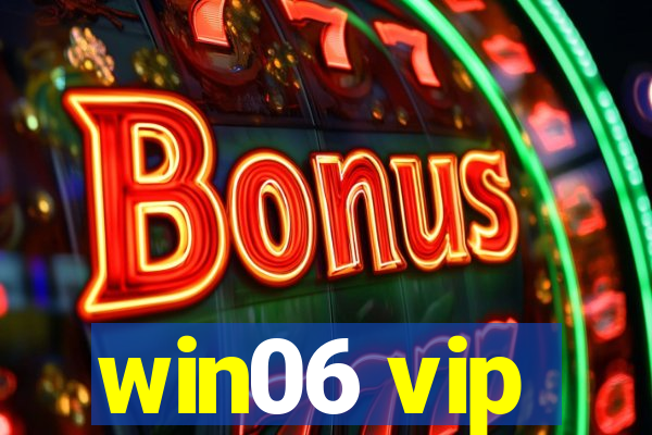 win06 vip