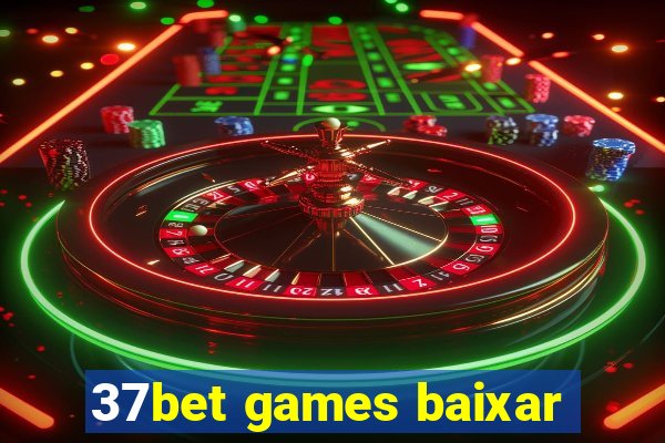 37bet games baixar