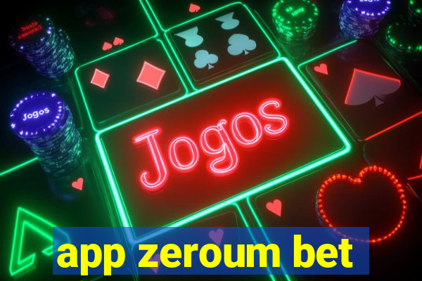 app zeroum bet