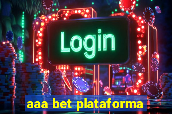 aaa bet plataforma