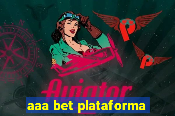 aaa bet plataforma