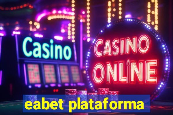 eabet plataforma