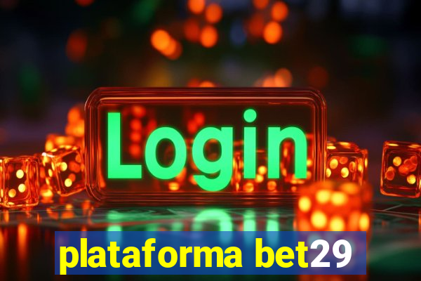 plataforma bet29