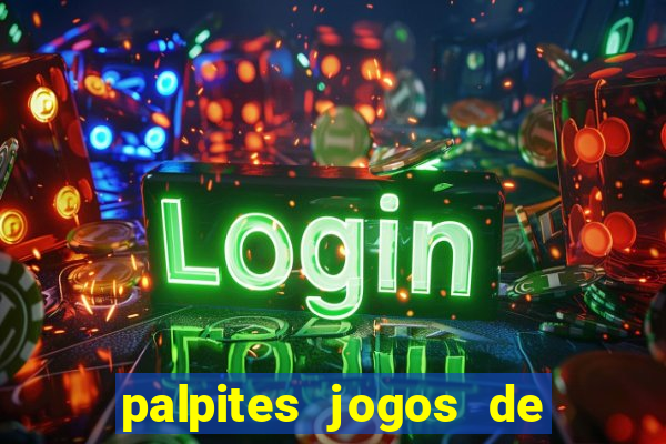 palpites jogos de quarta feira