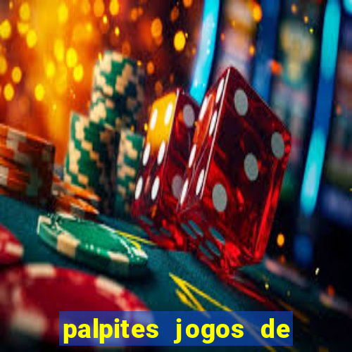 palpites jogos de quarta feira