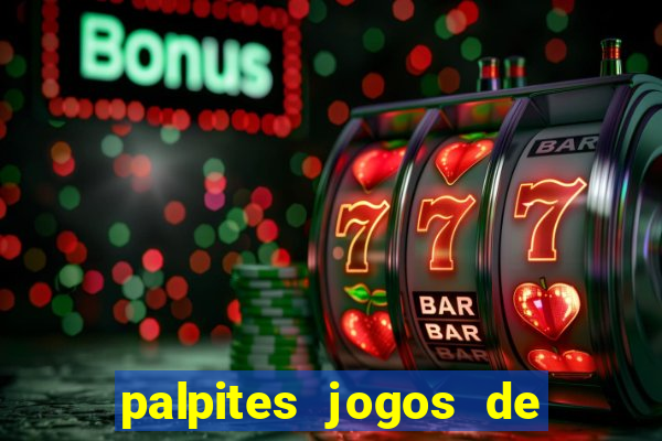 palpites jogos de quarta feira