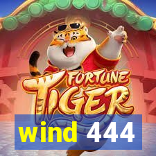 wind 444