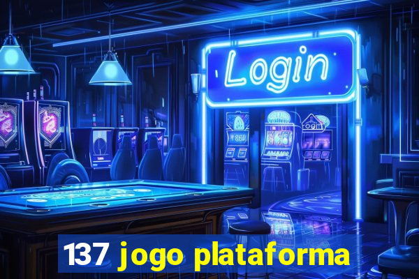 137 jogo plataforma