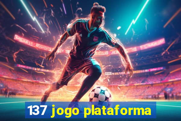 137 jogo plataforma