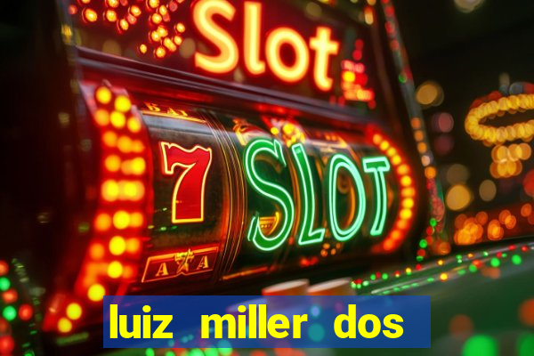 luiz miller dos santos martinho