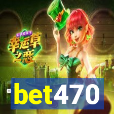 bet470