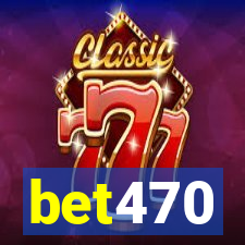 bet470