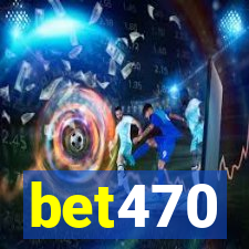 bet470