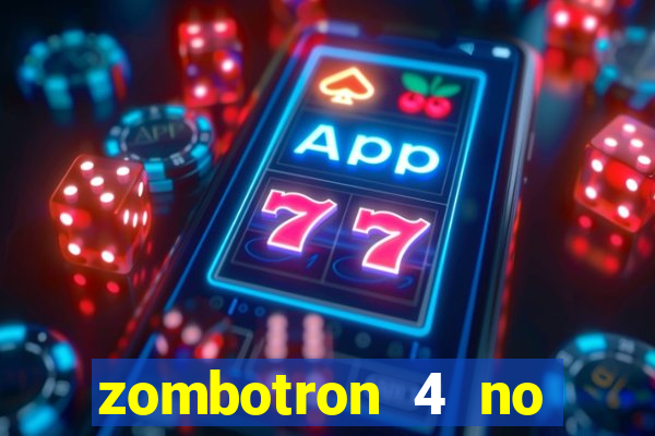 zombotron 4 no click jogos