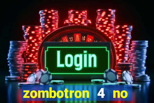 zombotron 4 no click jogos