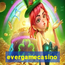 evergamecasino