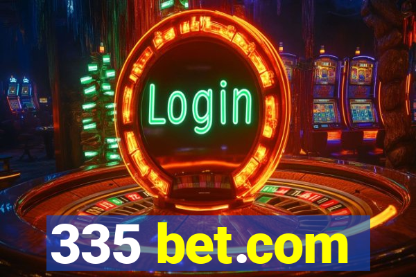 335 bet.com