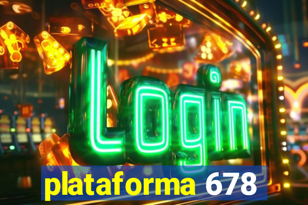 plataforma 678