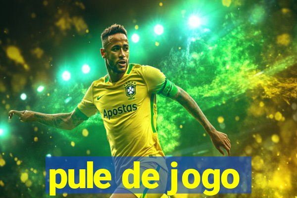 pule de jogo