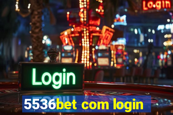 5536bet com login