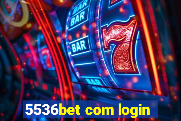 5536bet com login