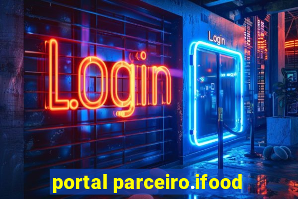 portal parceiro.ifood