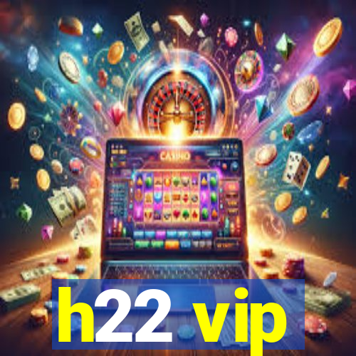 h22 vip