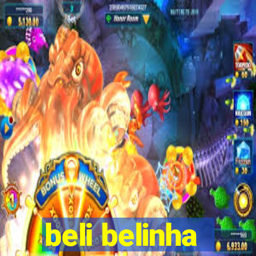 beli belinha