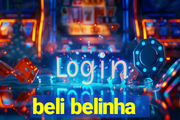 beli belinha