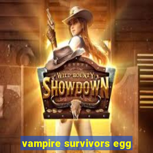 vampire survivors egg