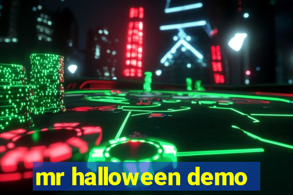 mr halloween demo