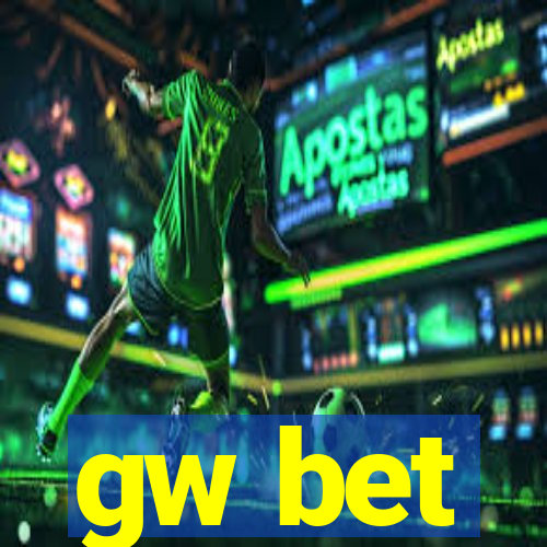 gw bet