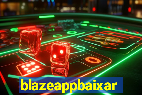 blazeappbaixar