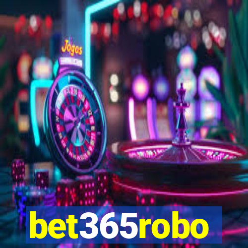 bet365robo