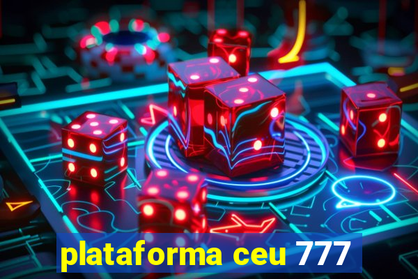 plataforma ceu 777